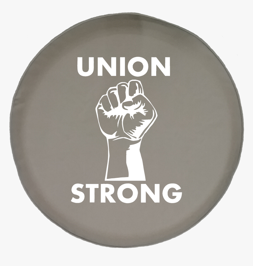 Labor Power Fist Uaw Trades Offroad Jeep Rv Camper - Union Proud Union Strong, HD Png Download, Free Download