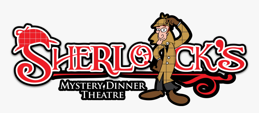 Sherlock"s Mystery Dinner Theatre - Sherlock's Mystery Dinner Theatre Png, Transparent Png, Free Download
