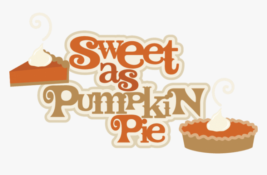Free Png Download Pumpkin Pie Png Images Background - Sweet As Pumpkin Pie Quotes, Transparent Png, Free Download