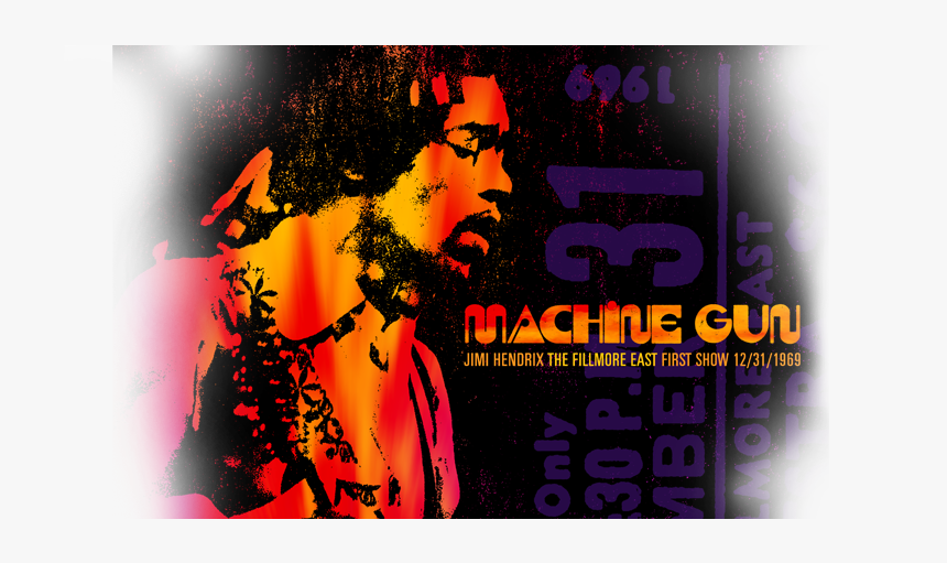 Jimi Hendrix Machine Gun The Fillmore East First Show - Jimi Hendrix Machine Gun, HD Png Download, Free Download