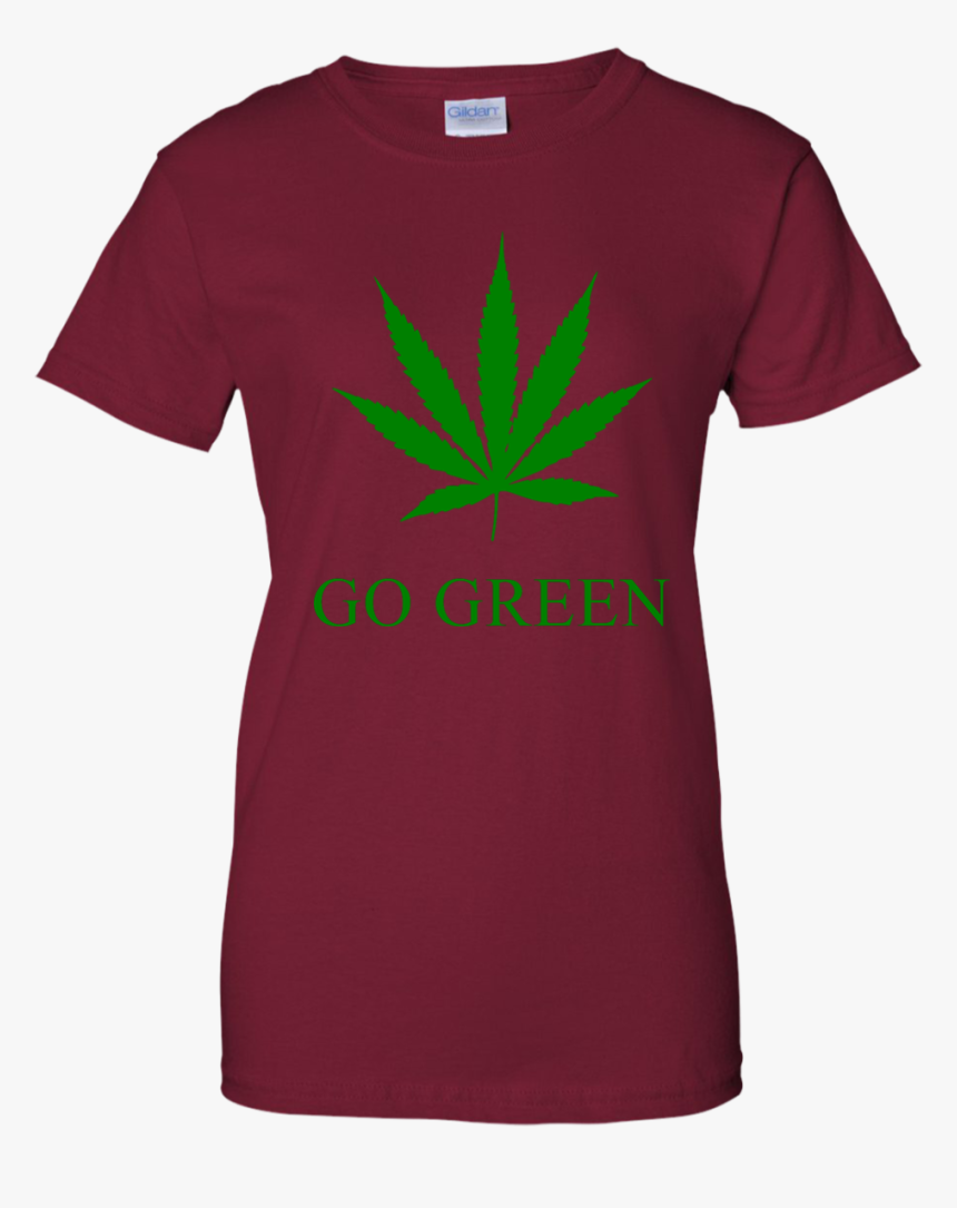 Go Green T Shirt Marijuana Weed Leaf Vape Nation Shirt - Born In August Shirt, HD Png Download, Free Download