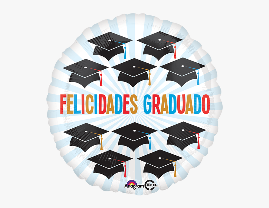 Globo Metálico Graduación Birretes Felicidades Graduado - Happy Birthday Me To You, HD Png Download, Free Download