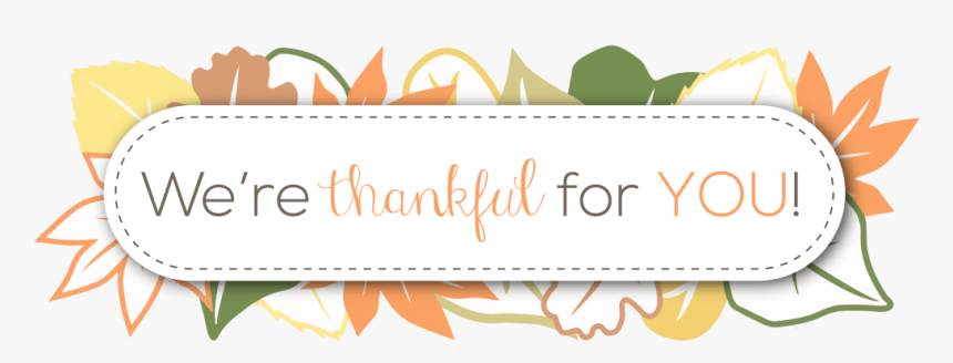 We Are Thankful For You Clip Art, HD Png Download, Free Download