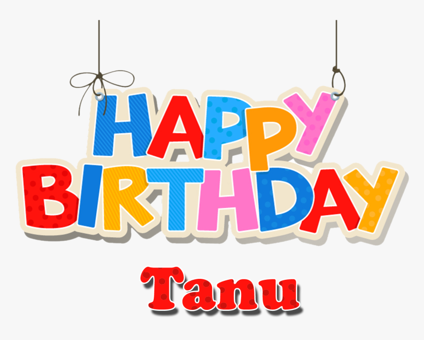 Tanu Happy Birthday Name Png - Happy Birthday Cory, Transparent Png, Free Download