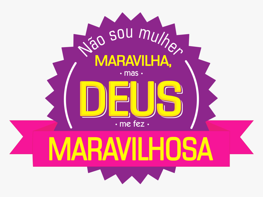 Mulher Maravilha Baixar Grátis - Nao Sou Mulher Maravilha Mas Deus Me Fez Maravilhosa, HD Png Download, Free Download