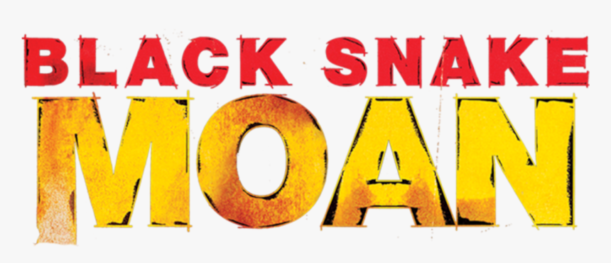 Black Snake Moan - Poster, HD Png Download, Free Download
