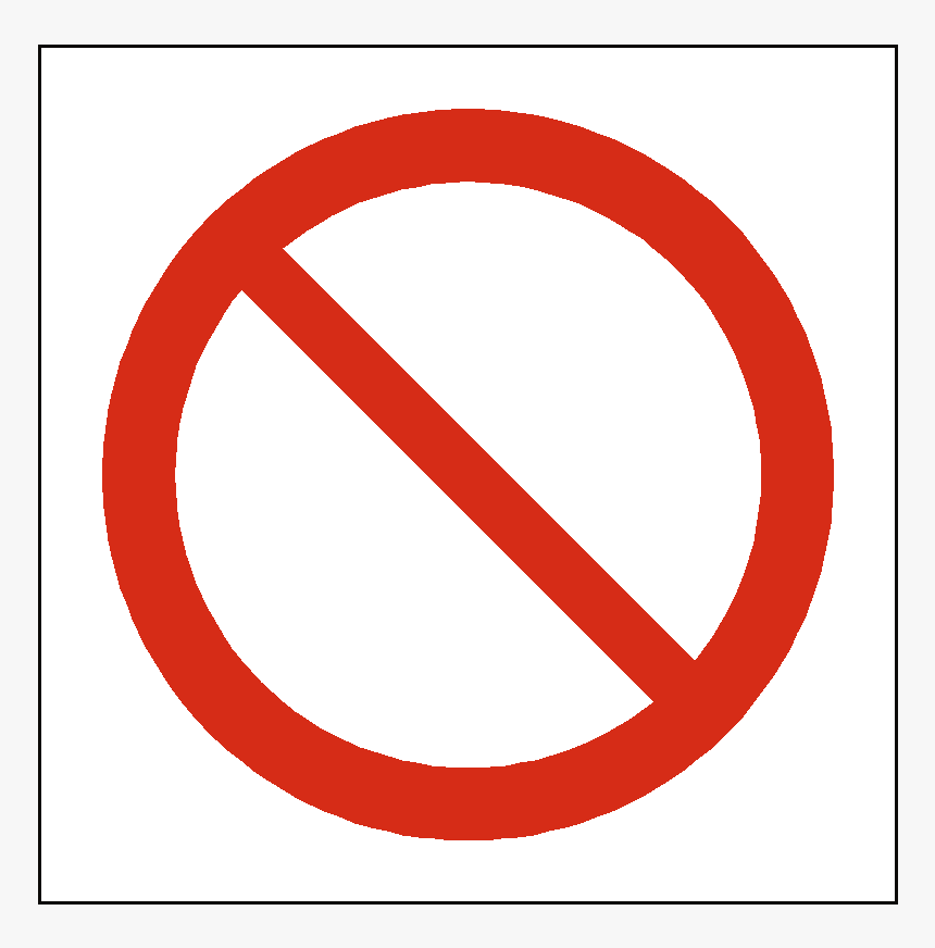 Prohibited Sign Png - Prohibition Sign, Transparent Png, Free Download