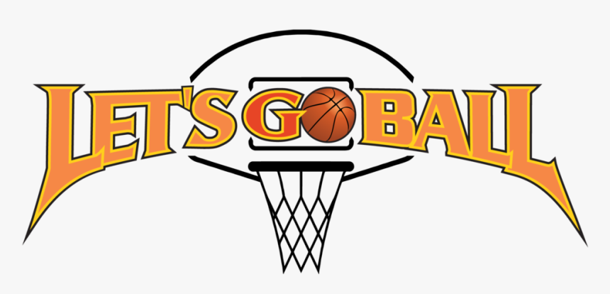 Lets Go Ball Logo - Let's Go Ball, HD Png Download, Free Download