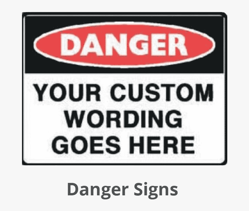 Custom Danger Workplace Safety Signs - Printing, HD Png Download, Free Download