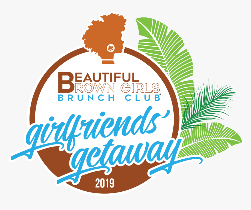 Girlfriends Getaway 2019, Png Download, Transparent Png, Free Download