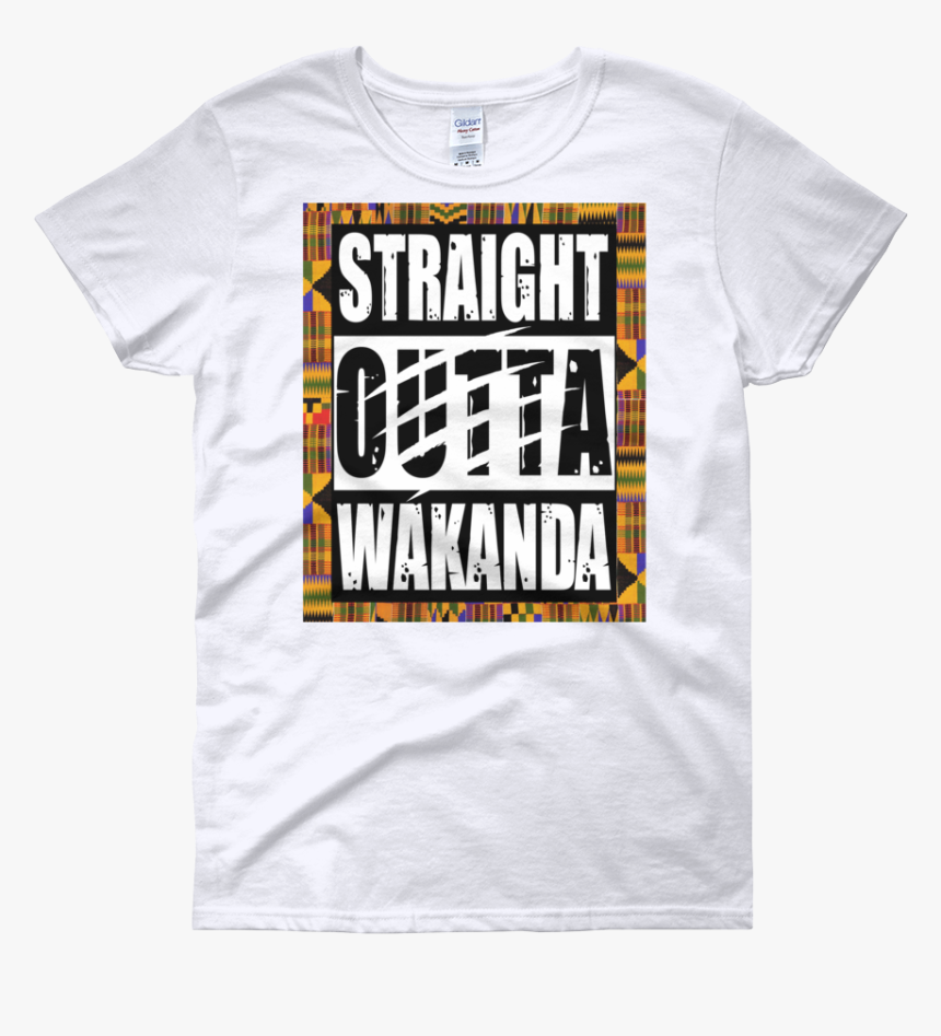 Straight Outta Wakanda Women"s T Shirt - T-shirt, HD Png Download, Free Download