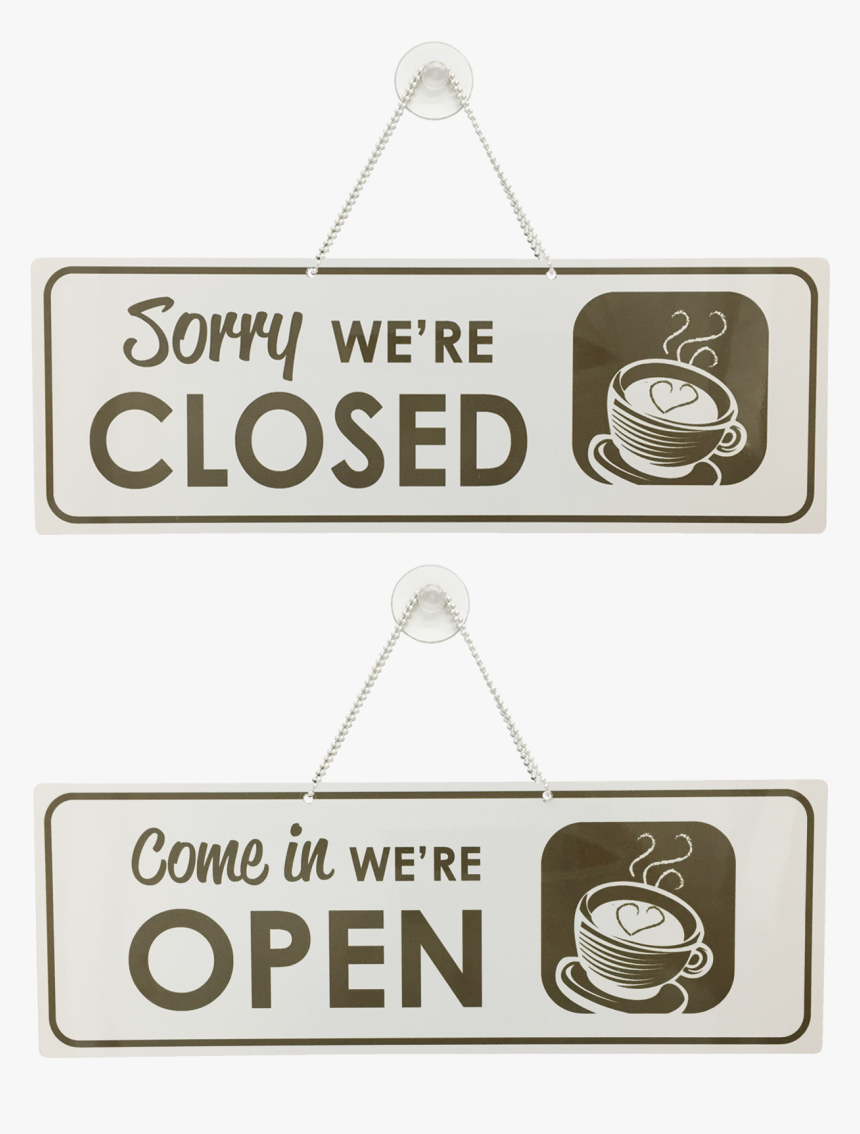 Café Open / Closed Sign"
 Title="café Open / Closed - Believe In You, HD Png Download, Free Download