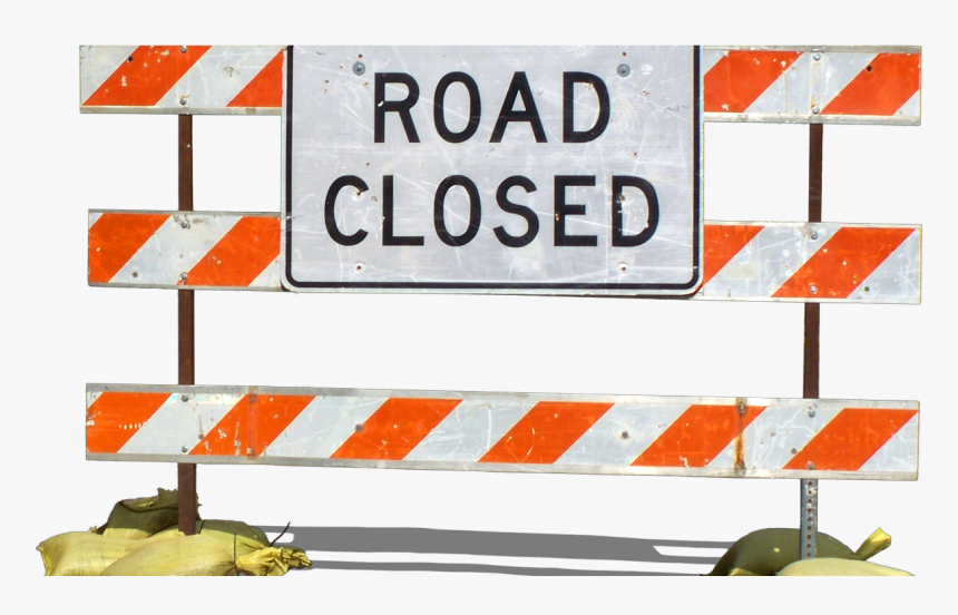 Road Closed Png Banner Transparent - Road Closed Ahead Sign, Png Download, Free Download