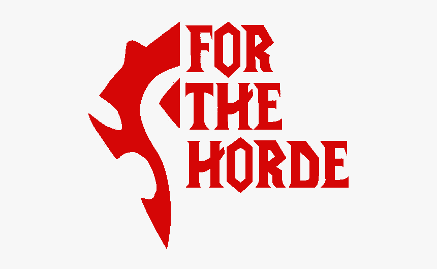 World Of Warcraft For The Horde Png, Transparent Png, Free Download