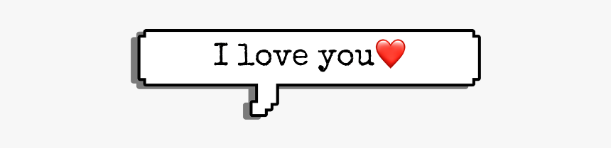 #text #callout #call #out #i #love #you #iloveyou #ilove - Parallel, HD Png Download, Free Download