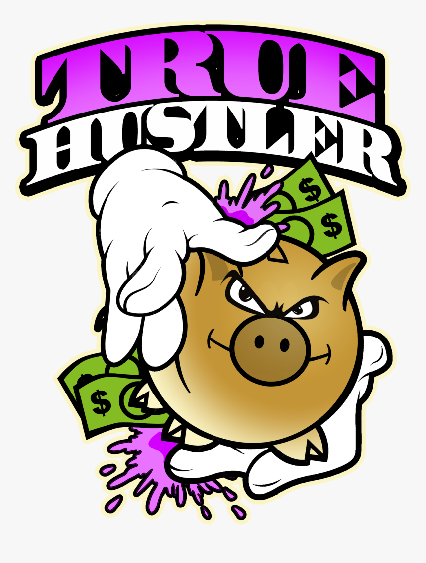 True Hustler Clipart , Png Download - Hustler Clipart, Transparent Png, Free Download