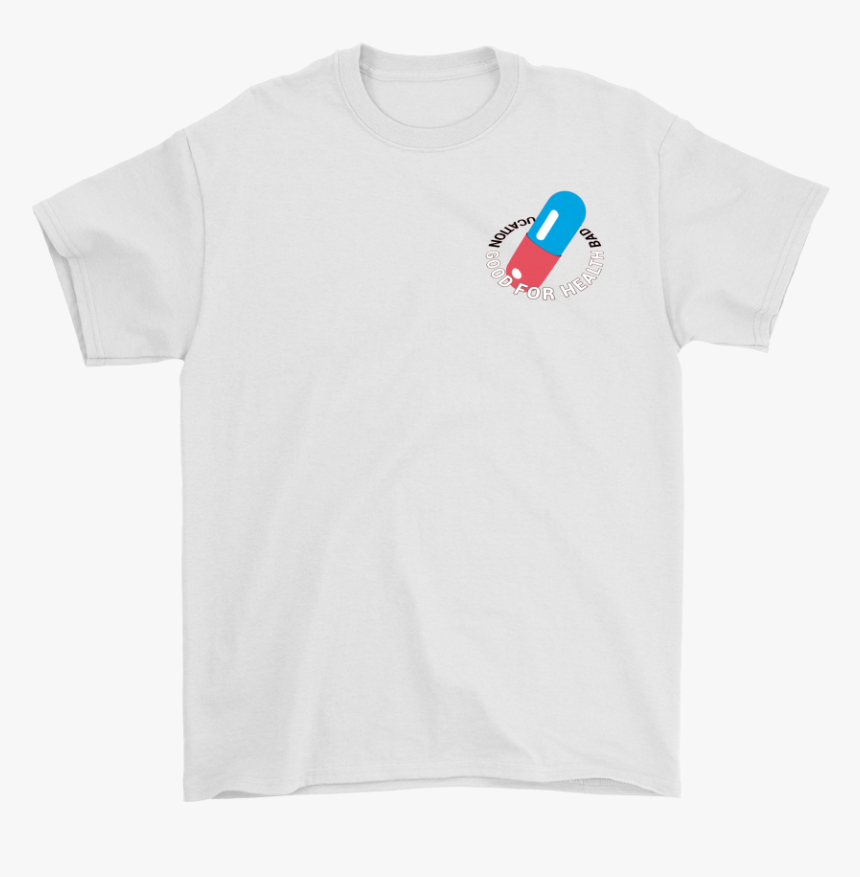 Good For Health Anime Shirt Blue Pill Red Pill - National Honor Society Shirt Design For Nhs, HD Png Download, Free Download