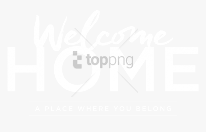 Free Png Welcome Home Church Banner Png Image With - Welcome Home Church Banner, Transparent Png, Free Download