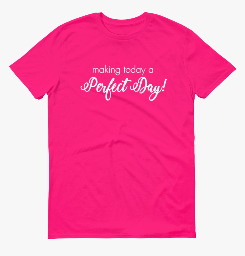 Perfectdaywhite Mockup Flat Front Hot Pink - Active Shirt, HD Png Download, Free Download