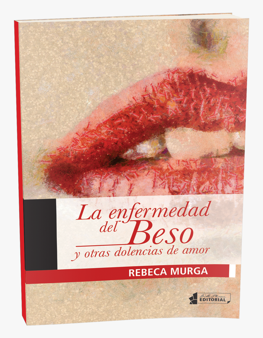 Imagen De La Enfermedad Del Beso Y Otras Dolencias, HD Png Download, Free Download