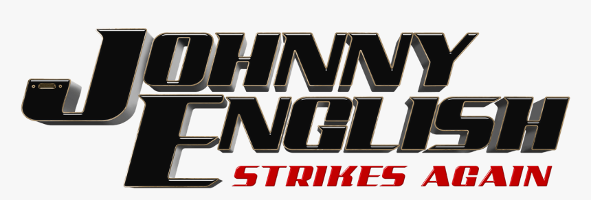 Johnny English Strikes Again , Png Download - Johnny English Strikes Again Logo, Transparent Png, Free Download