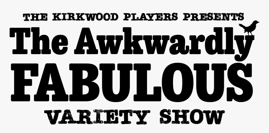 The Awkwardly Fabulous Variety Show - Parallel, HD Png Download, Free Download