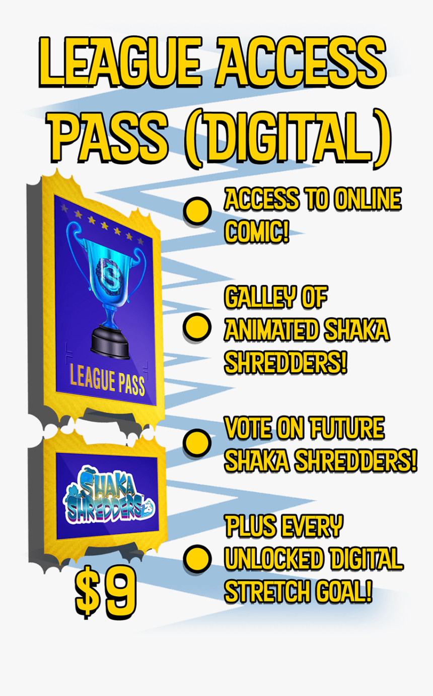 Shaka Shredders $9 Pledge - Poster, HD Png Download, Free Download