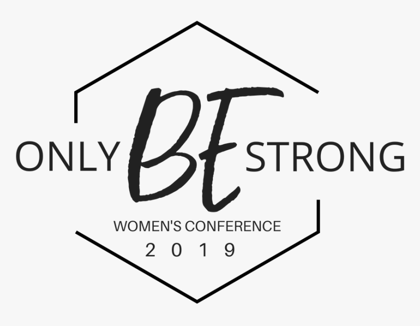 Only Be Strong Women"s Conference - Calligraphy, HD Png Download, Free Download
