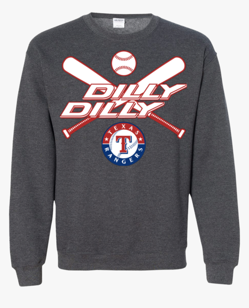 Dilly Dilly Texas Rangers Baseball Sweatshirt - Texas Rangers, HD Png Download, Free Download