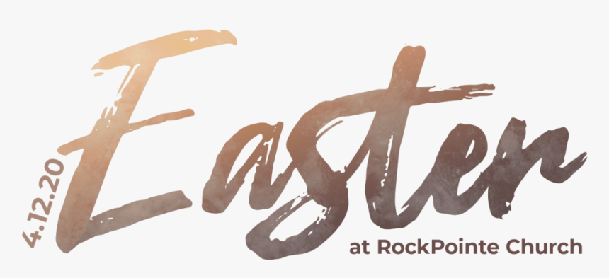 Easter At Rockpointe Church - Calligraphy, HD Png Download, Free Download