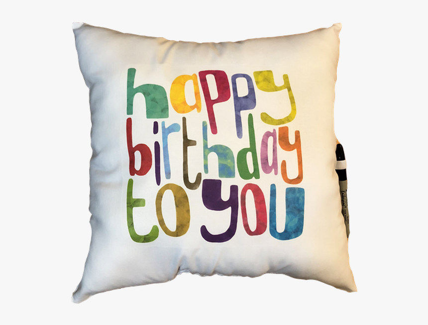 Happy Birthday To You Autograph Pillow - Happy Birthday Pillows, HD Png Download, Free Download