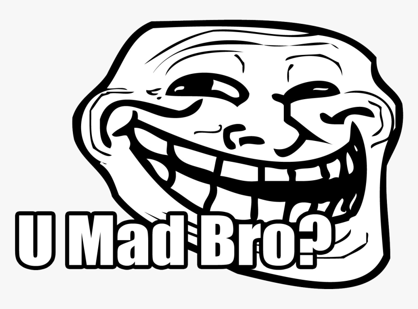 U Mad Bro Transparent Background - Troll Face, HD Png Download, Free Download