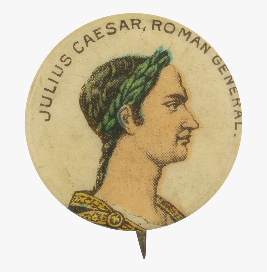 Julius Caesar Roman General Advertising Button Museum - Julius Caesar Portrait Transparent, HD Png Download, Free Download