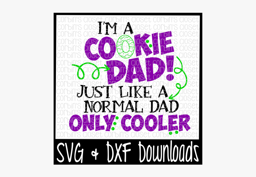 Free Cookie Dad Svg * Cookie Sales Cut File Crafter - Sweet Six And Sassy Svg, HD Png Download, Free Download