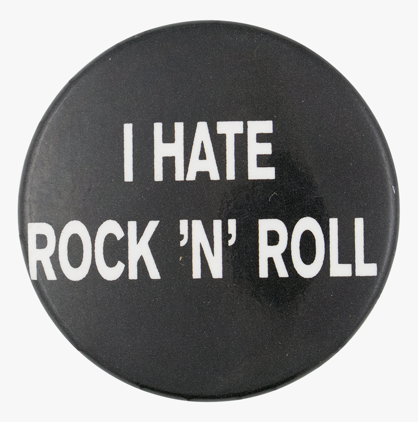 I Hate Rock N Roll - Circle, HD Png Download, Free Download