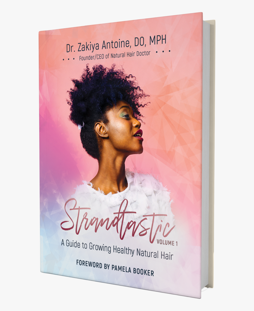 Strandtastic A Guide To Growing Healthy Natural Hair - Strandtastic, Volume 1: A Guide To Growing Healthy, HD Png Download, Free Download