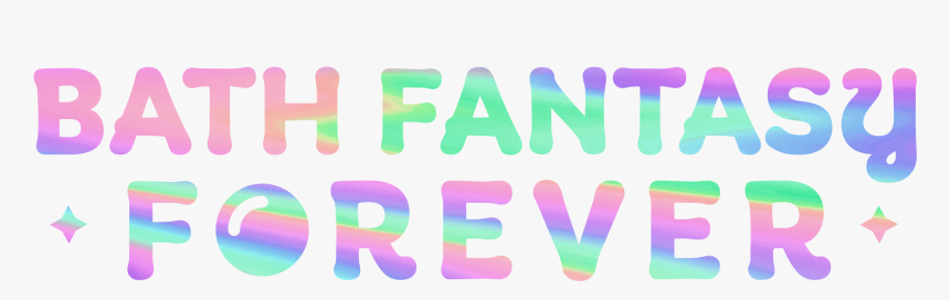 Bath Fantasy Forever - Colorfulness, HD Png Download, Free Download