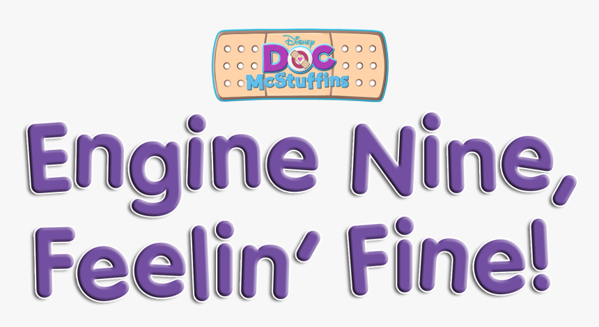 Engine Nine, Feelin Fine - Doc Mcstuffins, HD Png Download, Free Download