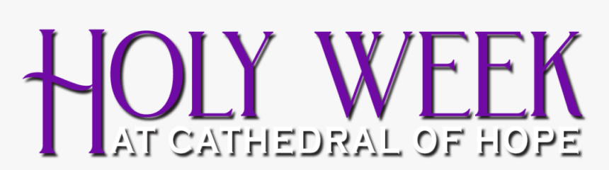 Holy Week At Cathedral Of Hope Logo - Lilac, HD Png Download, Free Download