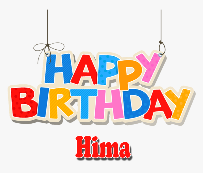 Hima Png Background Clipart - Happy Birthday Mini Name, Transparent Png, Free Download