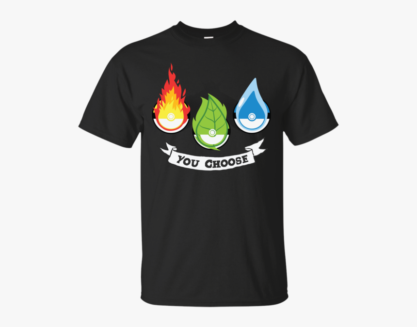 Pokemon You Choose Leafgreen T Shirt & Hoodie - Flame, HD Png Download, Free Download