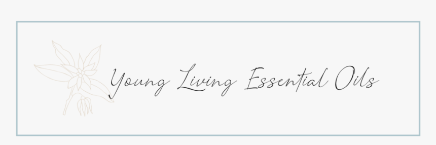 Young Living Essential Oils - Handwriting, HD Png Download, Free Download