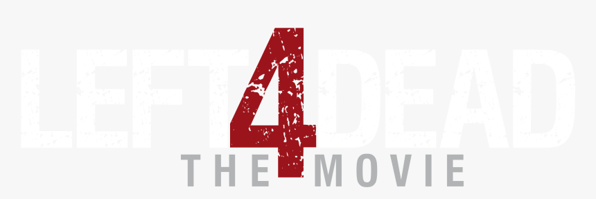 Left 4 Dead-the Movie - Left 4 Dead The Movie, HD Png Download, Free Download