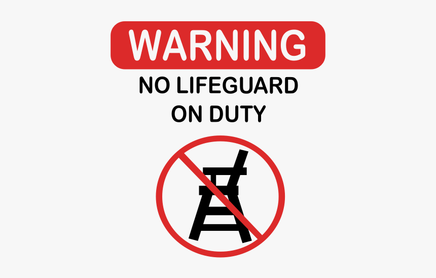 Warning No Lifeguard - Funny Sayings And Signs, HD Png Download, Free Download