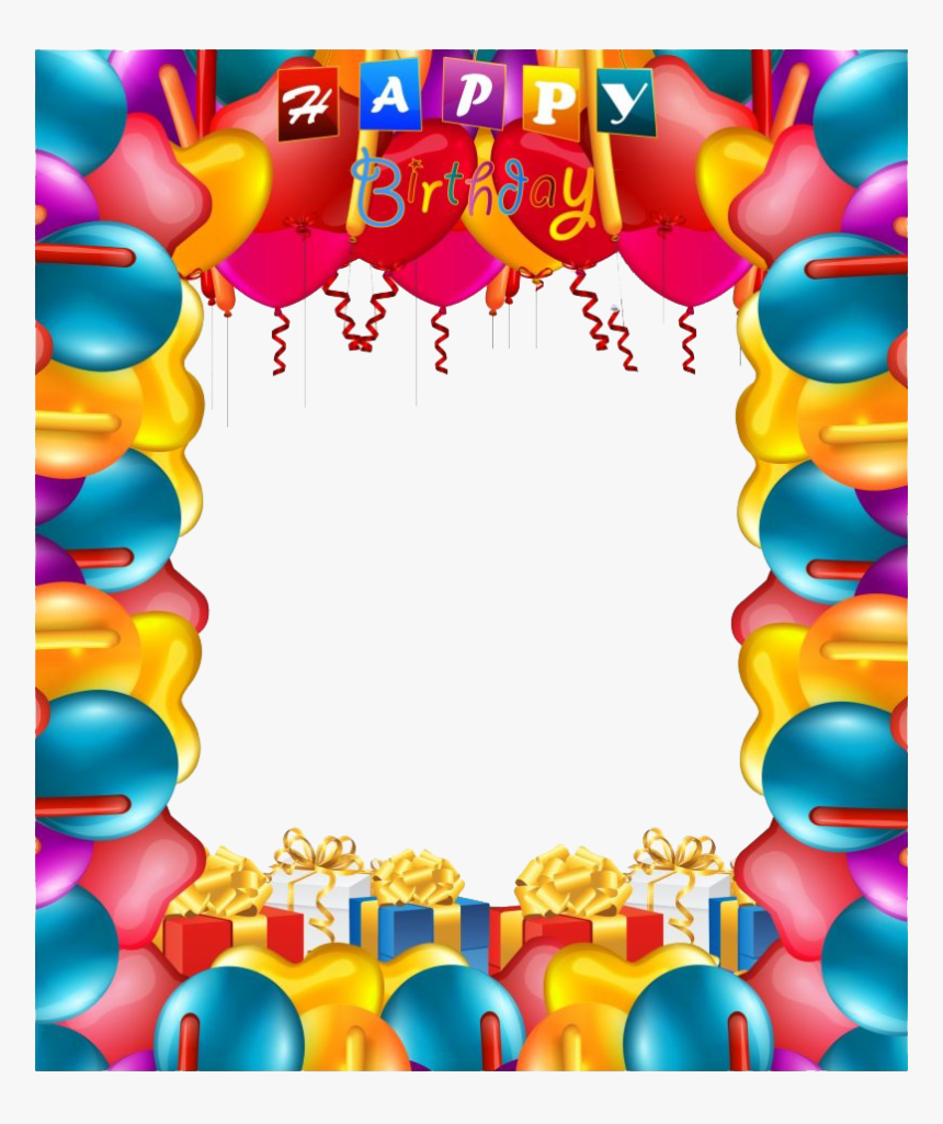 Balloons Birthday Frame Png Image Transparent Background Happy Birthday Frames Png Download Kindpng