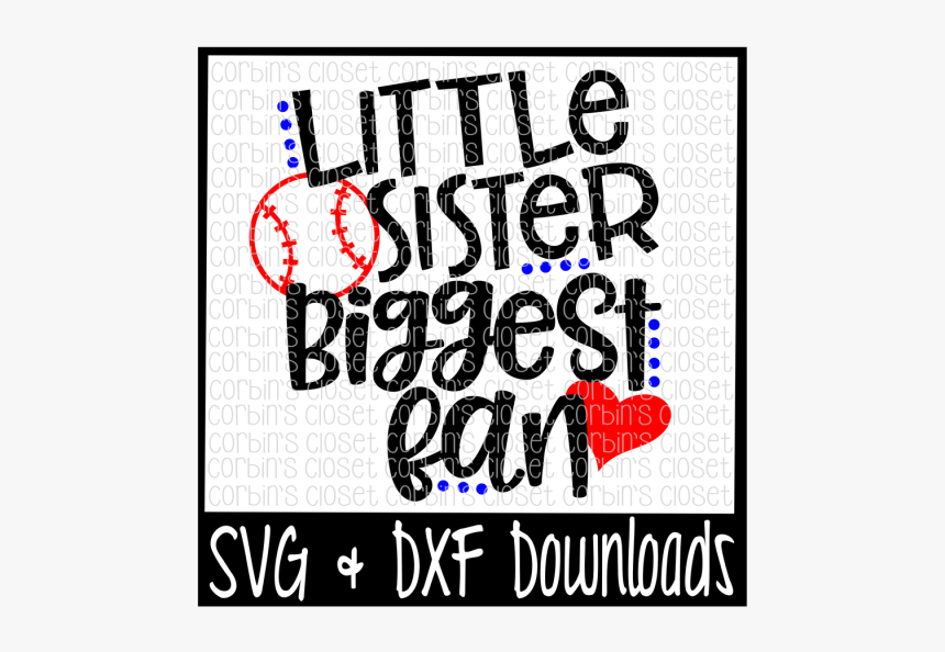 Free Baseball Sister Svg * Baseball Svg * Little Sister - Poster, HD Png Download, Free Download