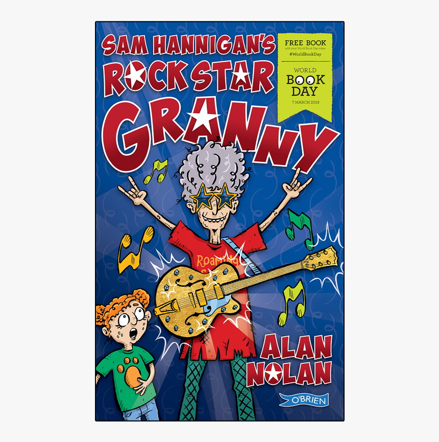 Sam Hannigan's Rock Star Granny: World Book Day Book, HD Png Download, Free Download