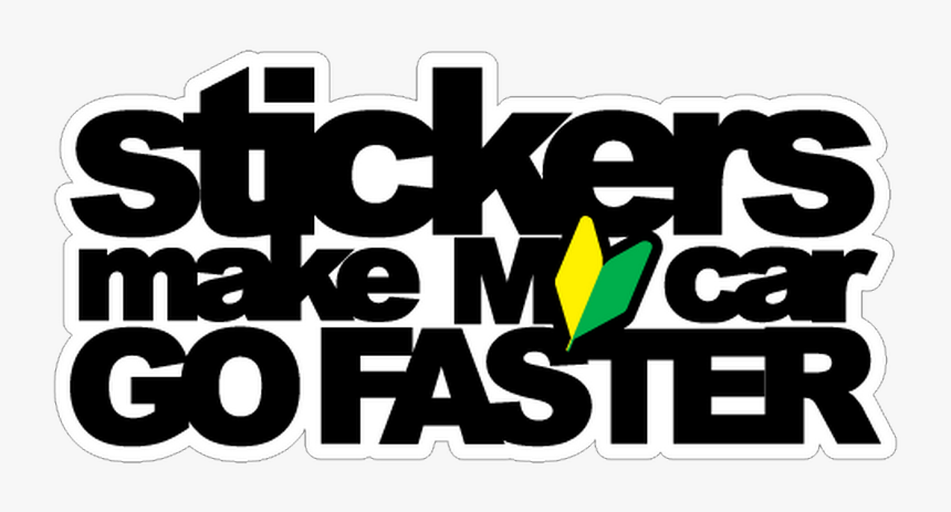 Thumb Image - Stickers Make My Car Go Faster, HD Png Download, Free Download