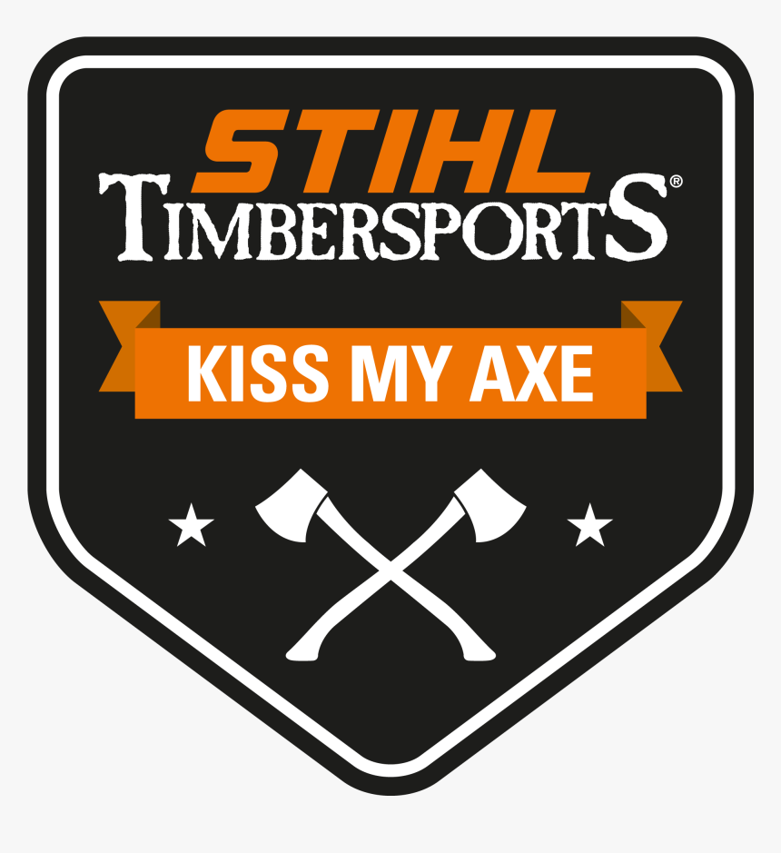 Stihl Timbersports Kiss My Axe, HD Png Download, Free Download