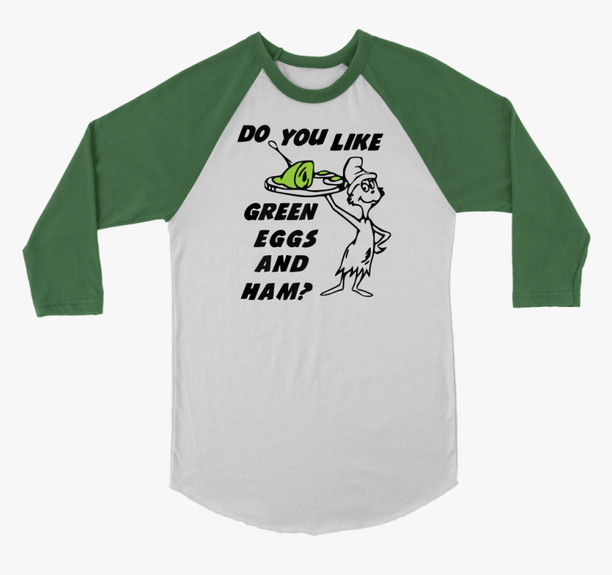 Do You Like Green Eggs And Ham Shirts - Dr Seuss Shirts Green Eggs And Ham, HD Png Download, Free Download